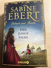 SCHWERT UND KRONE, DER JUNGE FALKE, Sabine Ebert, Historischer Roman