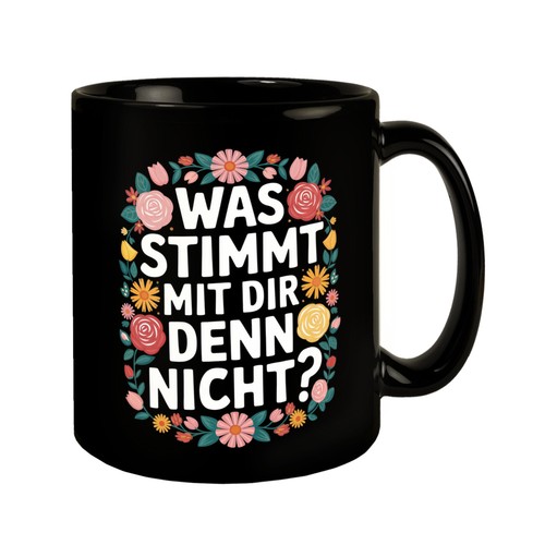 Was stimmt mit dir denn - , nicht