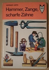 Hammer, Zange, scharfe Zähne