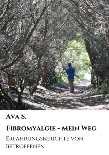 Fibromyalgie mein weg ava - -,