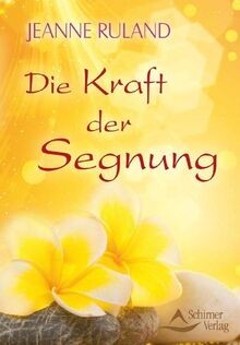 Die kraft der segnung von - die,