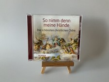 So nimm denn meine Hände: Die