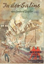 Werner und Peter Entdeckungsfahrten 3 In der Saline Gewinnung Salz DDR 1948