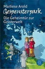 Gespensterpark - Die Geheimtür zur Geisterwelt von Arold, M... | Buch | guter Zustand