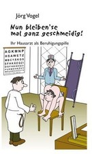 Nun bleibense mal ganz