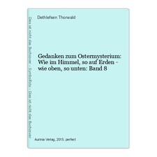Gedanken zum Ostermysterium: Wie im Himmel, so auf Erden - wie oben, so unten: B