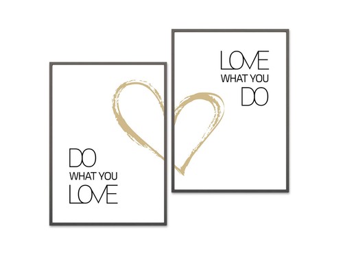 What you love kunstdruck - do,