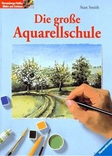 Die große Aquarellschule von