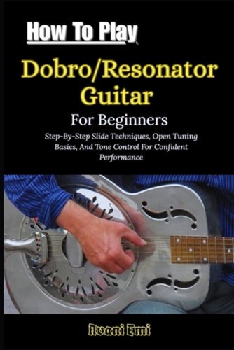 How play dobro - to, dobro/resonator