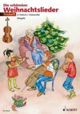 Die schönsten Weihnachtslieder für 2 Violinen und Cello PORTOFREI VOM FACHÄNDLER