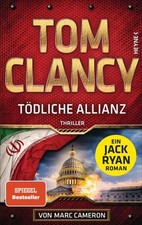 Tödliche Allianz: Thriller (Jack Ryan, Band 24) Clancy, Tom und Karlheinz Dürr: