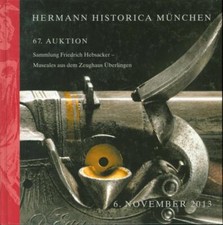 Hermann Historica München. 67. Auktion. Sammlung Friedrich Hebsacker - Waffen au