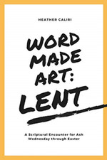 Word Made Art: Lent: A