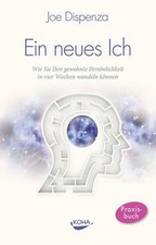 Ein neues Ich Wie Sie Ihre