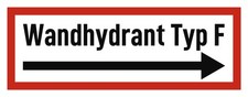 Wandhydrant Typ F - Hinweisschild auf Brandschutzeinrichtung und Einsatzhinwe...