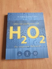 Wasserstoffperoxid: Das vergessene Heilmittel von G... | Buch | Zustand gut