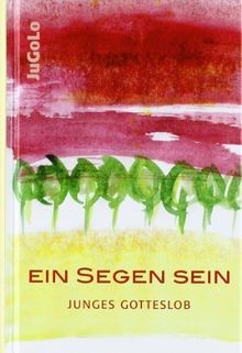 Ein segen sein - segen, sein: