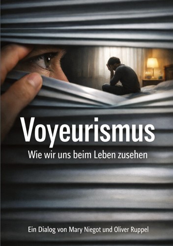 Voyeurismus oliver ruppel - oliver,