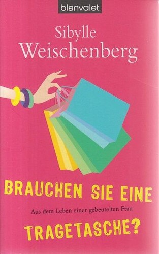 Brauchen sie eine - eine, tragetasche
