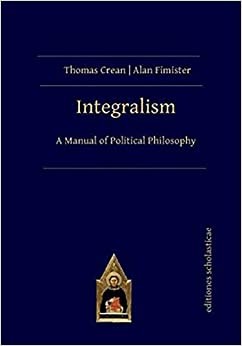 Alan fimister integralism - alan,