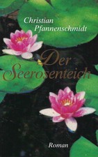 Der Seerosenteich - Christian Pfannenschmidt - Bertelsmann Verlag