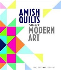 Amish Quilts Meet Modern Art |