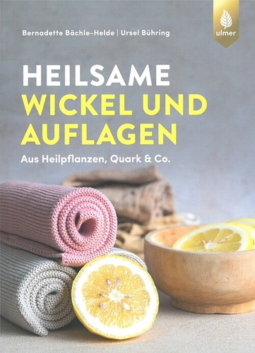Heilsame wickel und - heilsame, auflagen