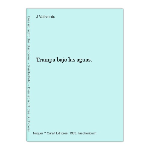 Trampa bajo las aguas