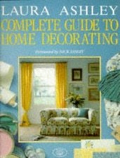 Laura Ashley Complete Guide to