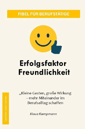 Erfolgsfaktor freundlichkeit - erfolgsfaktor,