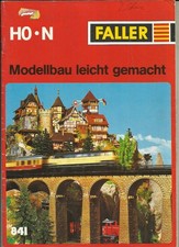 Katalog Faller Nr841 ca.1980 Modelleisenbahn HO 1:87 Modellbau leicht gemacht
