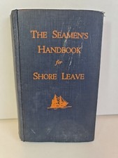 The Seamen's Handbook for Shore Leave by Mrs H. Howard (HB, 1933)
