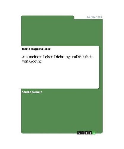 Aus meinem leben - dichtung, und