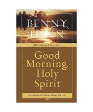 Good Morning, Holy Spirit: Learn to Recognize the Voice of the Spirit: Learn to 