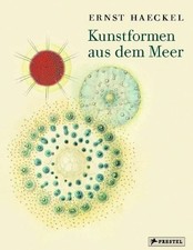 Ernst Haeckel - Kunstformen aus dem Meer: Die Radiolarien Buch Prestel Verlag
