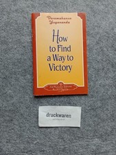 How To Find A Way To Victory. "How-to-live" Series No. 1711. Paramahansa, Yogana