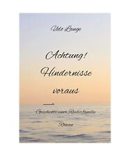 Achtung! Hindernisse voraus: Die Geschichte einer Reederfamilie, Udo Lange