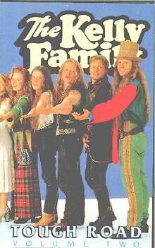 The kelly family tough - tough, road