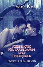 Süße Erotik für zarte Damen