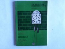 Uhren und Zeitmessung. Die