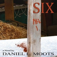 SIX Daniel L. Moots Paperback