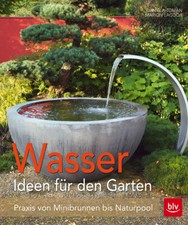 Wasser im Garten: Praxis von