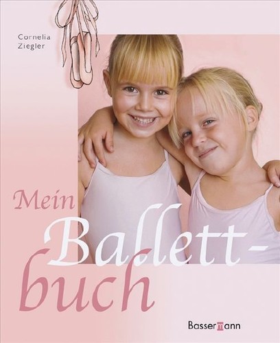 Mein ballettbuch ziegler - mein,