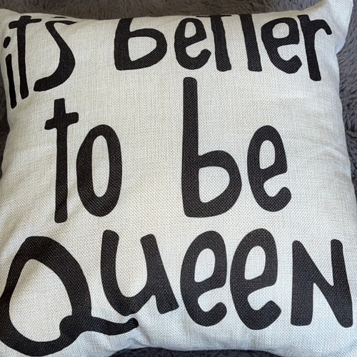 Its better queen - its, be