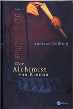 Andreas Gößling: DER ALCHIMIST VON KRUMAU Eichborn 2004 Krumlov Böhmen um 1600