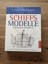 Historische Schiffsmodelle Wolfram zu Mondfeld Handbuch für Modellbauer 1998