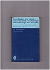 Staatsbürger- und Gesetzeskunde für die Krankenpflegeberufe, in Frage und Antw..