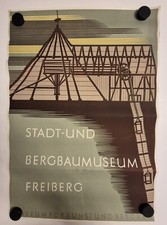 Plakat Horst Morgenstern Bergbaumuseum Freiberg Schacht 1960 Original DDR