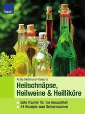 Heilweine, Heilschnäpse