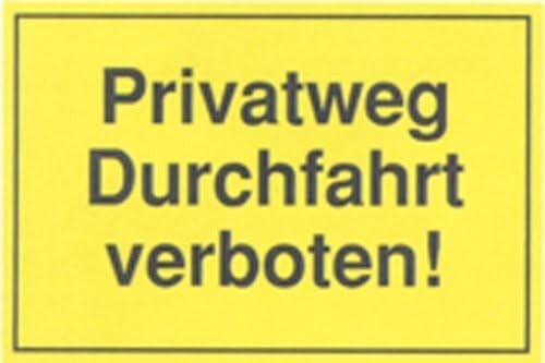 Hinweisschild privatweg - hinweisschild,